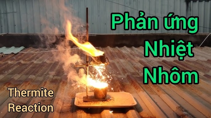 Các bước thực hiện phản ứng nhiệt nhôm